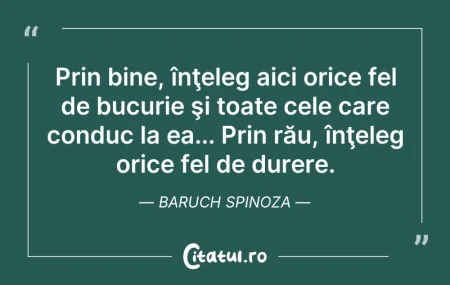 Citeste si: Prin bine, înţeleg aici orice fel de buc...