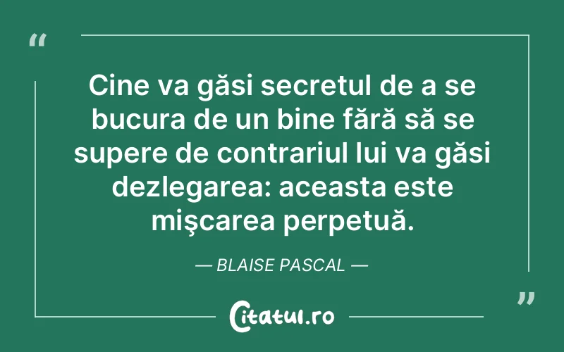 Citat Blaise Pascal - citate fericire