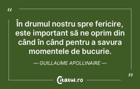 În drumul nostru spre fericire, este im...