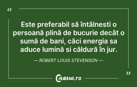 Citeste si: Este preferabil să întâlnești o persoană...