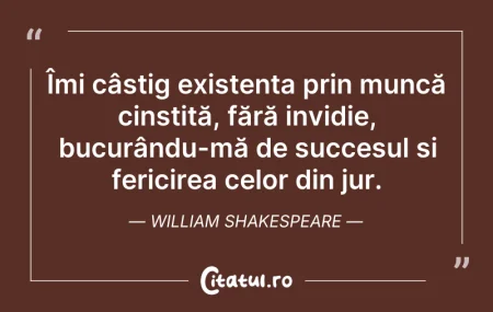 Citeste si: Îmi câștig existența prin muncă cinstită...