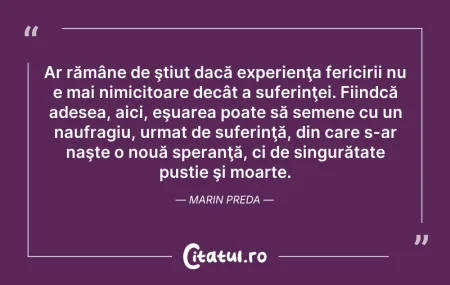 Citeste si: Ar rămâne de ştiut dacă experienţa feric...