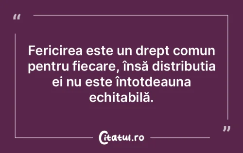Citat Fericire - Citatul.ro