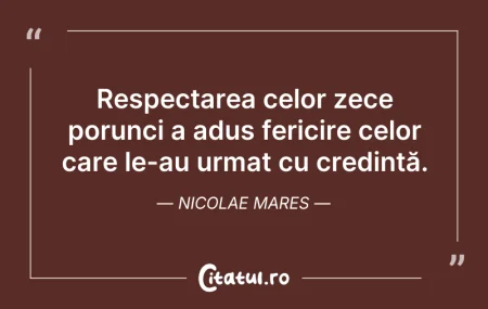 Citeste si: Respectarea celor zece porunci a adus fe...