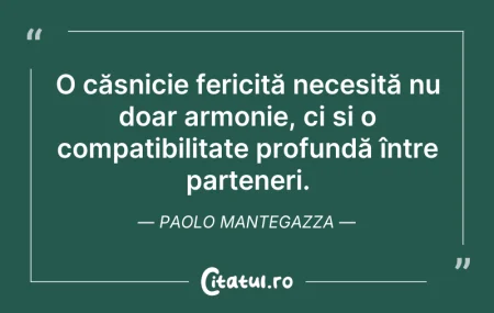 Citeste si: O căsnicie fericită necesită nu doar arm...