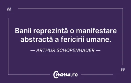Citeste si: Banii reprezintă o manifestare abstractă...