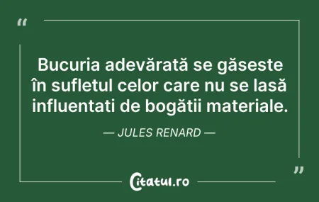 Citeste si: Bucuria adevărată se găsește în sufletul...