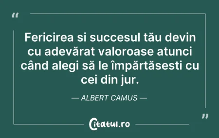 Citeste si: Fericirea și succesul tău devin cu adevă...