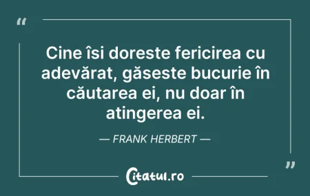 Citeste si: Cine își dorește fericirea cu adevărat, ...