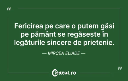 Citeste si: Fericirea pe care o putem găsi pe pământ...