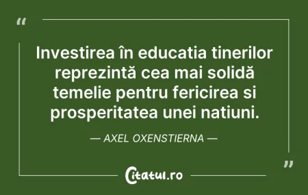 Citeste si: Investirea în educația tinerilor reprezi...