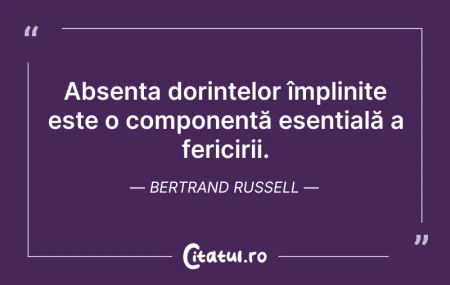 Citeste si: Absența dorințelor împlinite este o comp...