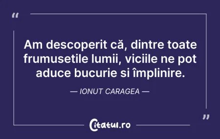 Citeste si: Am descoperit că, dintre toate frumuseți...