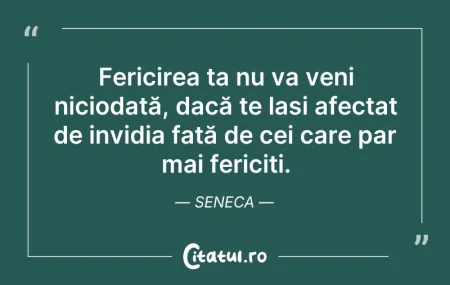 Citeste si: Fericirea ta nu va veni niciodată, dacă ...