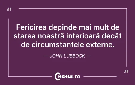 Citeste si: Fericirea depinde mai mult de starea noa...