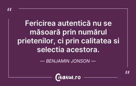 Citeste si: Fericirea autentică nu se măsoară prin n...