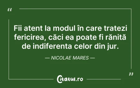 Citeste si: Fii atent la modul în care tratezi feric...