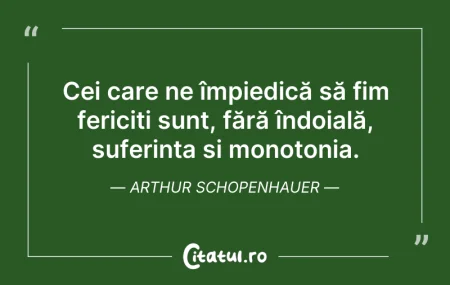 Citeste si: Cei care ne împiedică să fim fericiți su...