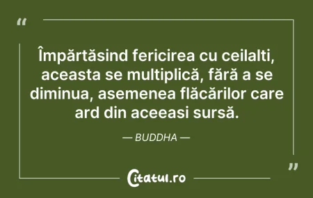 Citeste si: Împărtășind fericirea cu ceilalți, aceas...