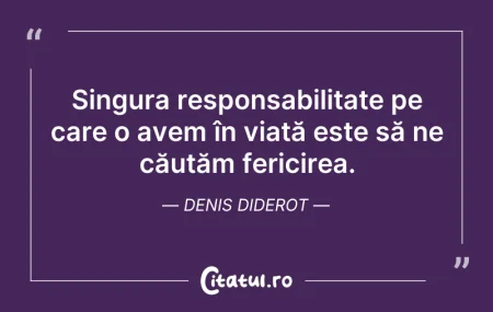Citeste si: Singura responsabilitate pe care o avem ...
