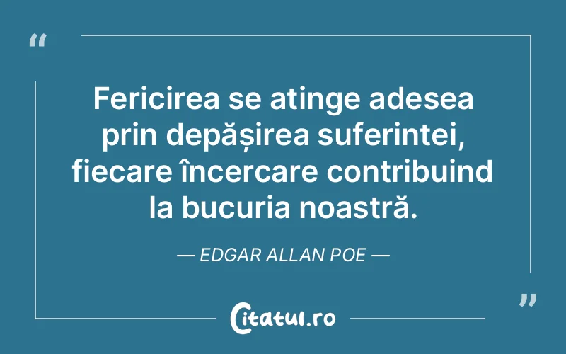Citat Edgar Allan Poe - citate fericire