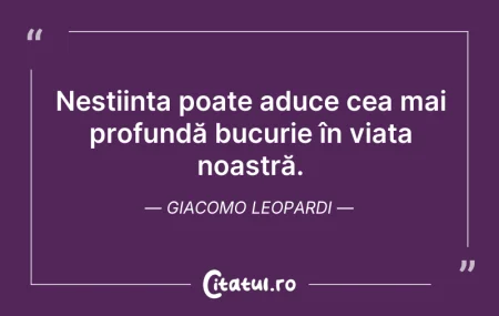 Citeste si: Neștiința poate aduce cea mai profundă b...