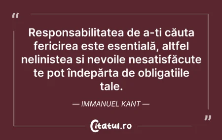 Citeste si: Responsabilitatea de a-ți căuta fericire...