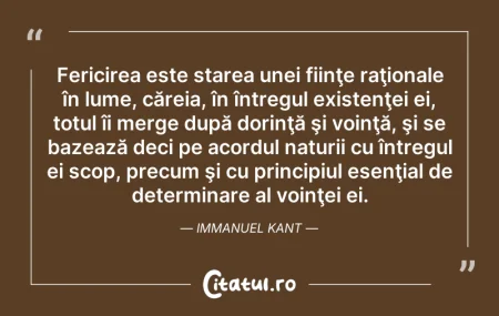 Citeste si: Fericirea este starea unei fiinţe raţion...