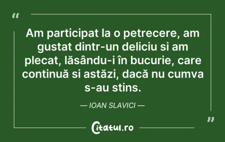 Citeste si: Am participat la o petrecere, am gustat ...