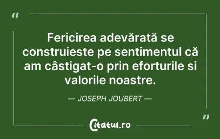 Citeste si: Fericirea adevărată se construiește pe s...