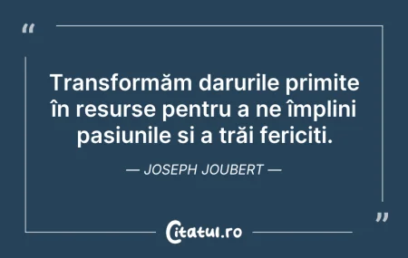 Citeste si: Transformăm darurile primite în resurse ...