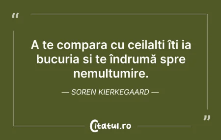 Citeste si: A te compara cu ceilalți îți ia bucuria ...