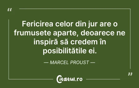 Citeste si: Fericirea celor din jur are o frumusețe ...