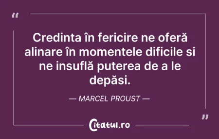 Citeste si: Credința în fericire ne oferă alinare în...