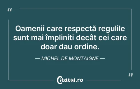 Oamenii care respectă regulile sunt mai... Oamenii care respectă regulile sunt mai...