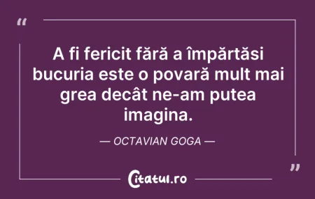 Citeste si: A fi fericit fără a împărtăși bucuria es...