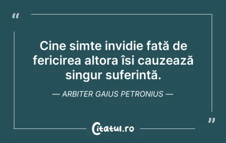 Citeste si: Cine simte invidie față de fericirea alt...