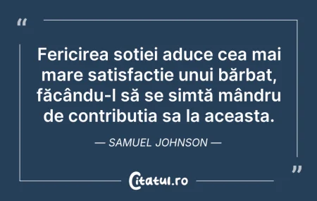 Citeste si: Fericirea soției aduce cea mai mare sati...