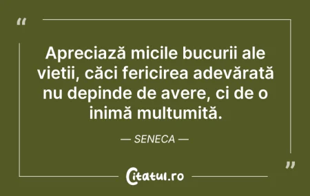 Citeste si: Apreciază micile bucurii ale vieții, căc...