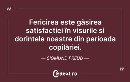 Citeste si: Fericirea este găsirea satisfacției în v...