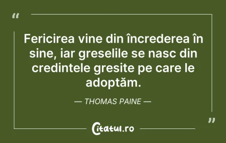 Citeste si: Fericirea vine din încrederea în sine, i...