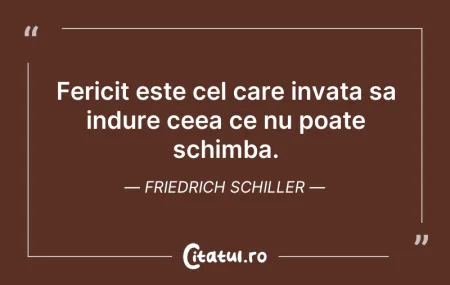 Fericit este cel care invata sa indure c...