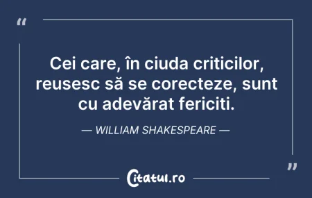 Citeste si: Cei care, în ciuda criticilor, reușesc s...