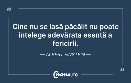 Cine nu se lasă păcălit nu poate în�...