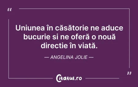 Citeste si: Uniunea în căsătorie ne aduce bucurie și...