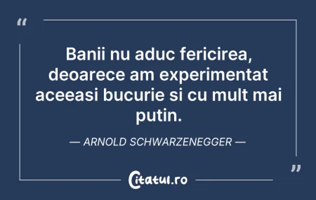 Citeste si: Banii nu aduc fericirea, deoarece am exp...