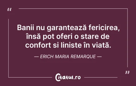 Citeste si: Banii nu garantează fericirea, însă pot ...