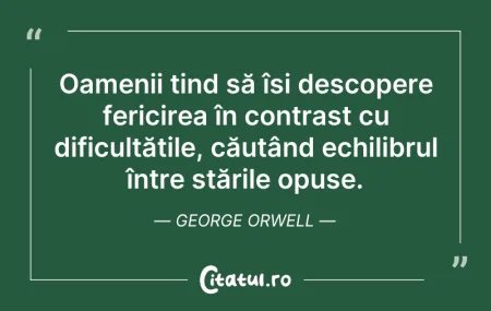 Citeste si: Oamenii tind să își descopere fericirea ...