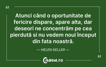 Citeste si: Atunci când o oportunitate de fericire d...