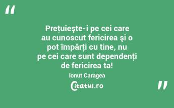 Preţuieşte-i pe cei care au cunoscut f...